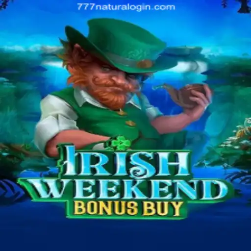 Exploring the Thrills of IrishWeekendBonusBuy and 777Natura.Com Bet Login